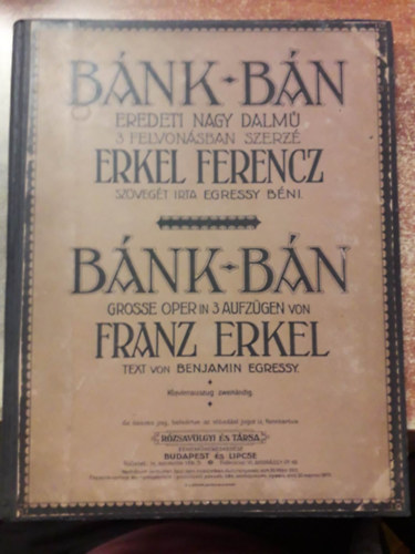Erkel Ferencz - Bnk-bn eredeti nagy dalm 3 felvonsban / Grosse Oper in 3 Aufzgen