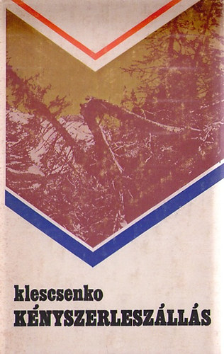 Anatolij Klescsenko - K�nyszerlesz�ll�s