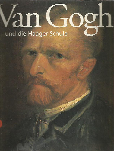Van Gogh und die Haager Schule