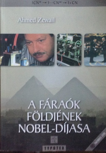 Ahmed Zewail - A f�ra�k f�ldj�nek Nobel-d�jasa