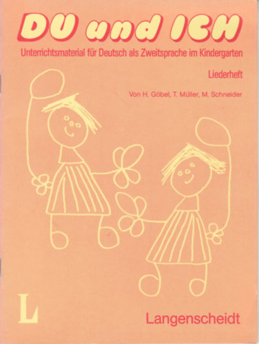 Mller, Schneider Gbel - DU und ICH - Liederheft