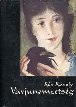 Ks Kroly - Varjunemzetsg