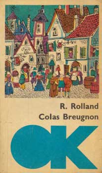 Romain Rolland - Colas Breugnon