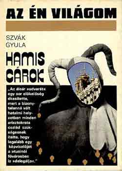 Szv�k Gyula - Hamis c�rok