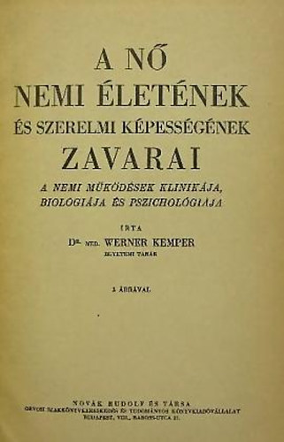 Werner Kemper - A n� nemi �let�nek �s szerelmi k�pess�g�nek zavarai