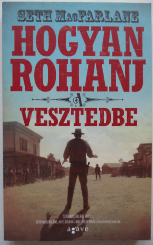 Seth MacFarlane - Hogyan rohanj a vesztedbe