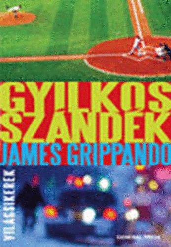 James Grippando - Gyilkos szándék