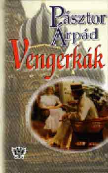 P�sztor �rp�d - Vengerk�k