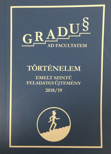 T�rt�nelem emelt szint� feladatgy�jtem�ny 2018/19