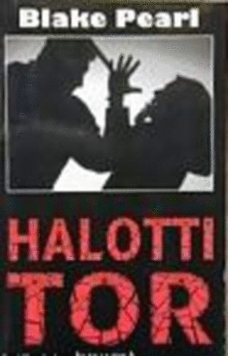 Blake Pearl - Halotti tor