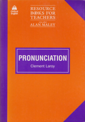Clement Laroy - Pronunciation (Resource Books for Teachers)