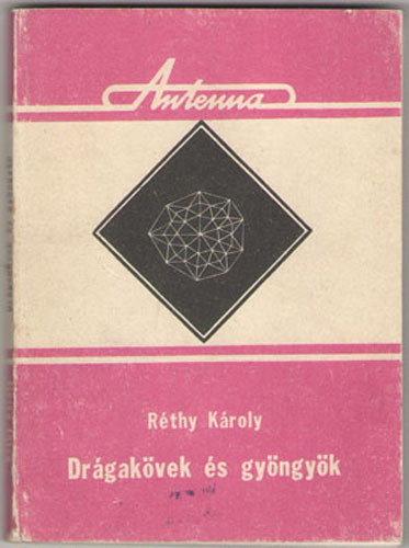 Rthy Kroly - Drgakvek s gyngyk