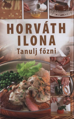 Horvth Ilona - Tanulj fzni