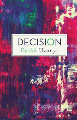 Uzonyi Enik - DecisiOn