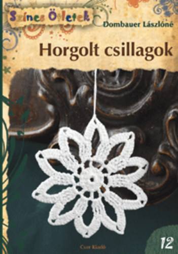 Dombauer L�szl�n� - Horgolt csillagok