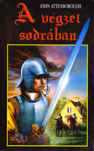 John Attenborugh - A vgzet sodrban