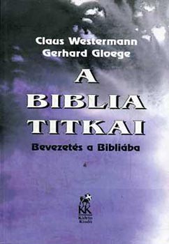 C.-Gloege, G. Westermann - A Biblia titkai (Bevezets a Bibliba)