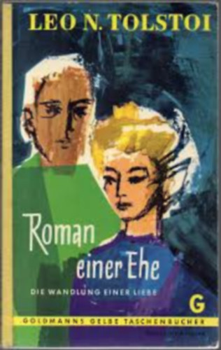 Leo N. Tolstoi - Roman einer Ehe
