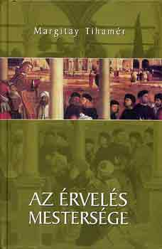 Margitay Tihamr - Az rvels mestersge