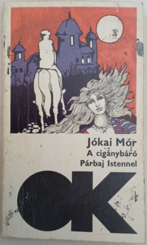 J�kai M�r - A cig�nyb�r� - P�rbaj Istennel