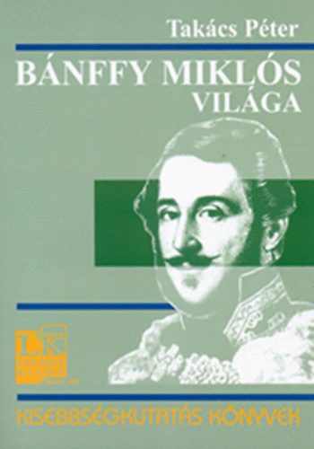Takcs Pter - Bnffy Mikls vilga