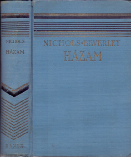 Beverley Nichols - H�zam (Kertem, h�zam, sz�vem 2.)