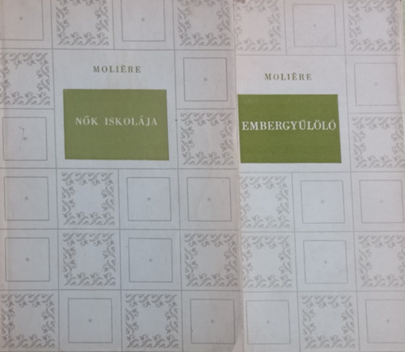 Moli�re - Embergy�l�l� + N�k iskol�ja (2 k�nyv)