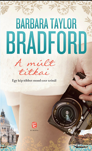 Barbara Taylor Bradford - A mlt titkai