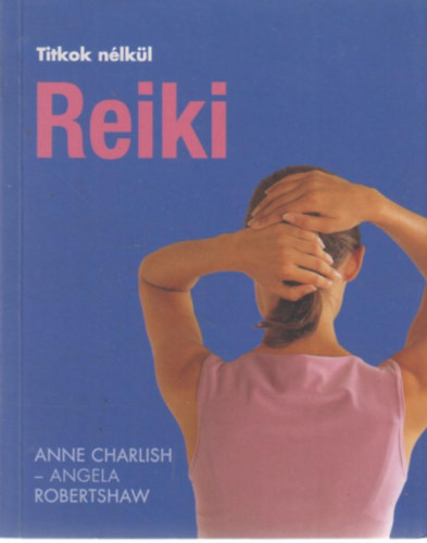 Angela, Charlish, Anne Robertshaw - Reiki