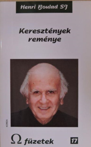 Henri Boulad SJ - Kereszt�nyek rem�nye - Omega f�zetek 17