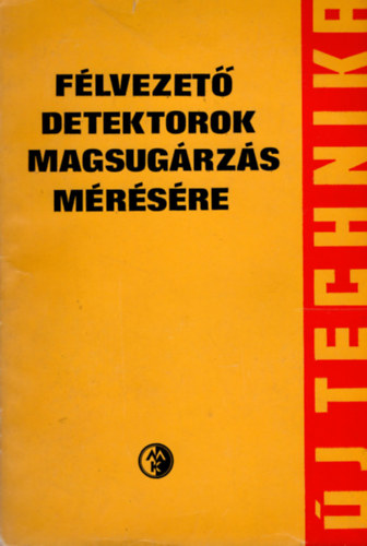 Deme Sndor - Flvezet detektorok magsugrzs mrsre