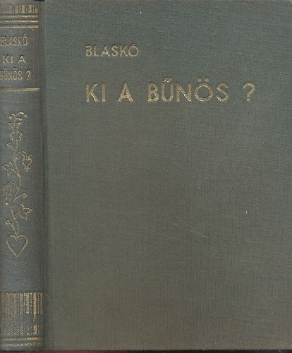 Blaskó Mária - Ki a bűnös?