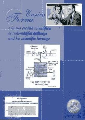 Enrico Fermi e la sua eredita scientifica / s tudomnyos rksge...