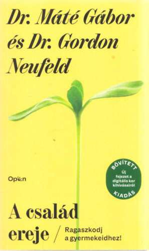 Dr. M�t� G�bor Gordon Neufeld - A csal�d ereje