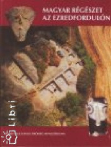 Visy-Nagy-B. Kiss - Magyar r�g�szet az ezredfordul�n