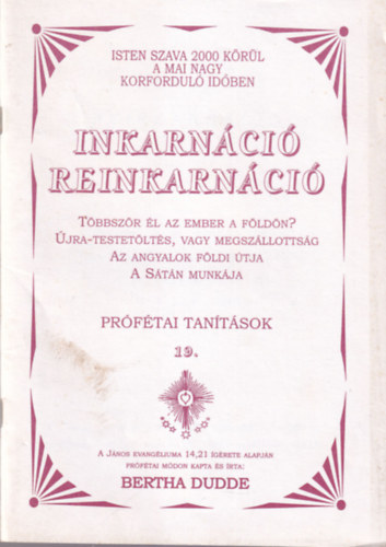 Bertha Dudde - Inkarnci reinkarnci - Prftai tantsok 19.