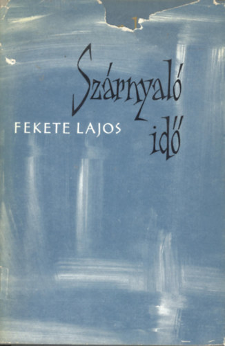 Fekete Lajos - Szrnyal id