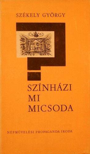 Székely György - Színházi mi micsoda