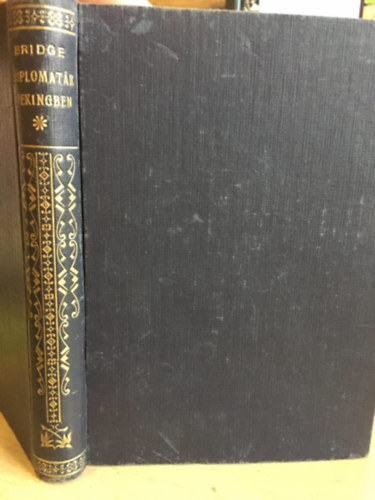 Ann Bridge - Diplomat�k Pekingben