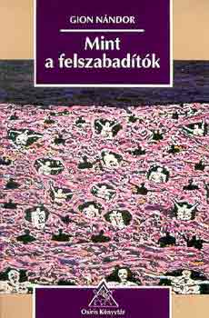 Gion N�ndor - Mint a felszabad�t�k