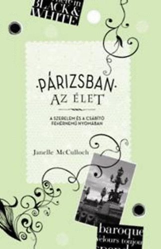 Janelle McCulloch - Párizsban az élet