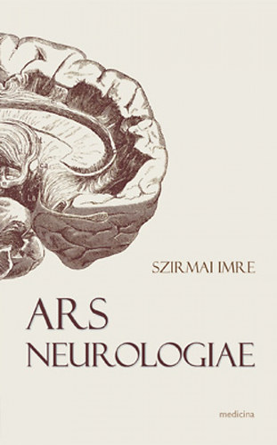 Szirmai Imre - Ars Neurologiae