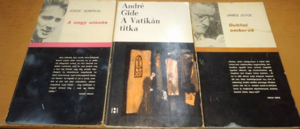 James Joyce, Iszaak Babel, Dymphna Cusack, Thomas Mann, Jorge Semprun Andr� Gide - A nagy utaz�s + A Vatik�n titka + Dublini emberek + Hal�l Velenc�ben + H�hull�m Berlinben + Lovashadsereg (6 k�tet)