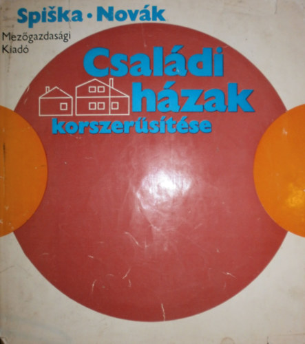 Spiska-Novák - Családi Házak Korszerűsítése