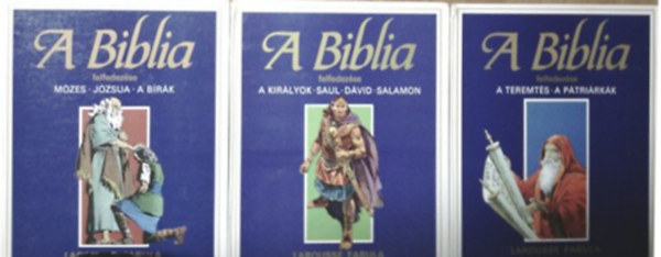 A Biblia felfedezse 1-3.: A teremts-A ptrirkk, Mzes-Jzsua-A brk, A kirlyok-Saul-Dvid-Salamon