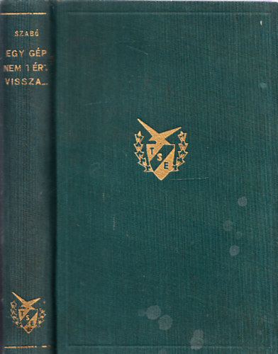 Szabó Imre - Egy gép nem tért vissza