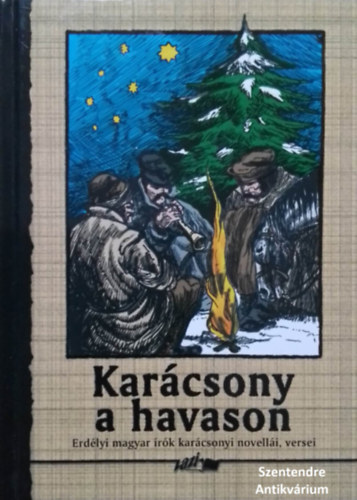 Horváth István Dsida Jenő Emőd Tamás Nadányi Zoltán Szemlér Ferenc Szabolcska Mihály Szilágyi Domokos Tabéry Géza Tamási Áron Asztalos István Kiss Jenő Nagy István Nyirő József R. B - Karácsony a havason - Erdélyi magyar írók karácsonyi novellái, versei