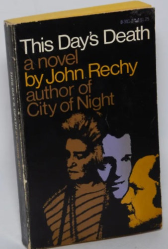 John Rechy - This Day's Death: A Novel
