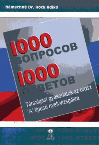 Fenyvesi Istv�n - 1000 voprocov 1000 otvetov (orosz t�rsalg�si gyak. "A" t�pus�...)