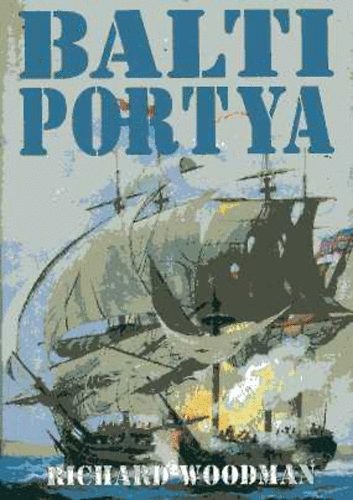 Richard Woodman - Balti portya